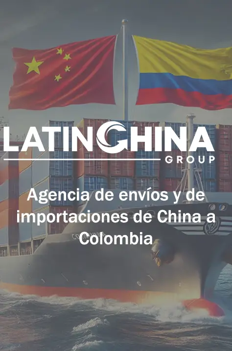 Agencia para envíos e importaciones de China a Colombia